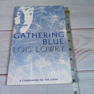 Gathering Blue by‎ Lois Lowry Companion to The Giver Young Adult Book
